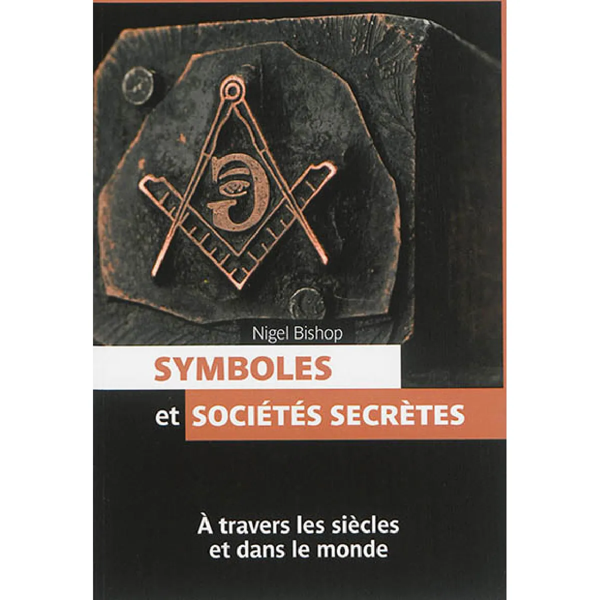 Acheter Symboles et sociétés secrètes : à travers les siècles et dans le monde État correct - 17,00 € Symboles et sociétés secrètes : à travers les siècles et dans le monde État correct N/A (Il ne s'agit pas d'une marque reconditionné disponible sur Rue du Commerce Seconde Vie