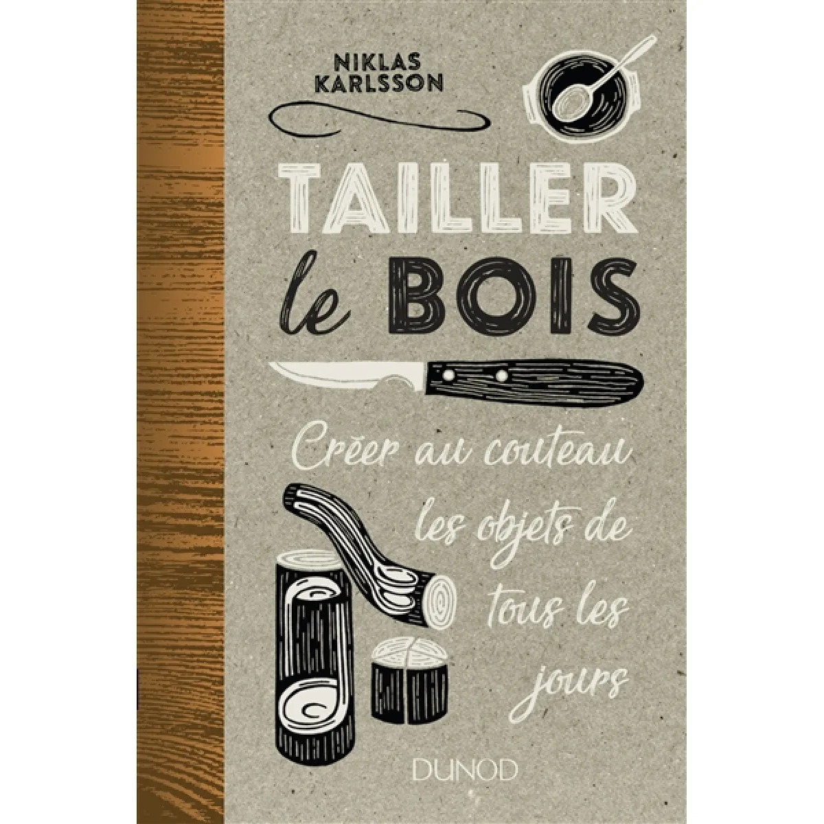 Tailler le bois : créer au couteau les objets de tous les jours État correct - 15,24 € Tailler le bois : créer au couteau les objets de tous les jours État correct N/A (Il ne s'agit pas d'une marque reconditionné disponible sur Rue du Commerce Seconde Vie