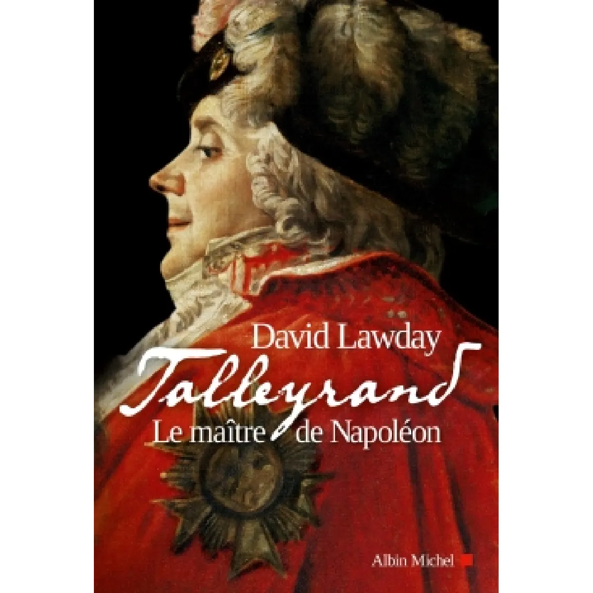 Talleyrand : le maître de Napoléon État correct - 11,19 € Talleyrand : le maître de Napoléon État correct N/A (Il ne s'agit pas d'une marque reconditionné disponible sur Rue du Commerce Seconde Vie