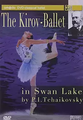 Acheter Tchaikovsky : Le Lac des Cygnes (The Kirov Ballet) Bon état - 10,37 € Tchaikovsky : Le Lac des Cygnes (The Kirov Ballet) Bon état reconditionné disponible sur Ammareal