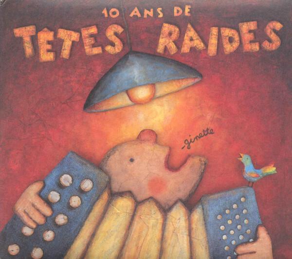Acheter Têtes Raides - Ginette - 10 Ans De Têtes Raides Bon état - 11,89 € Têtes Raides - Ginette - 10 Ans De Têtes Raides Bon état reconditionné disponible sur Label Emmaüs