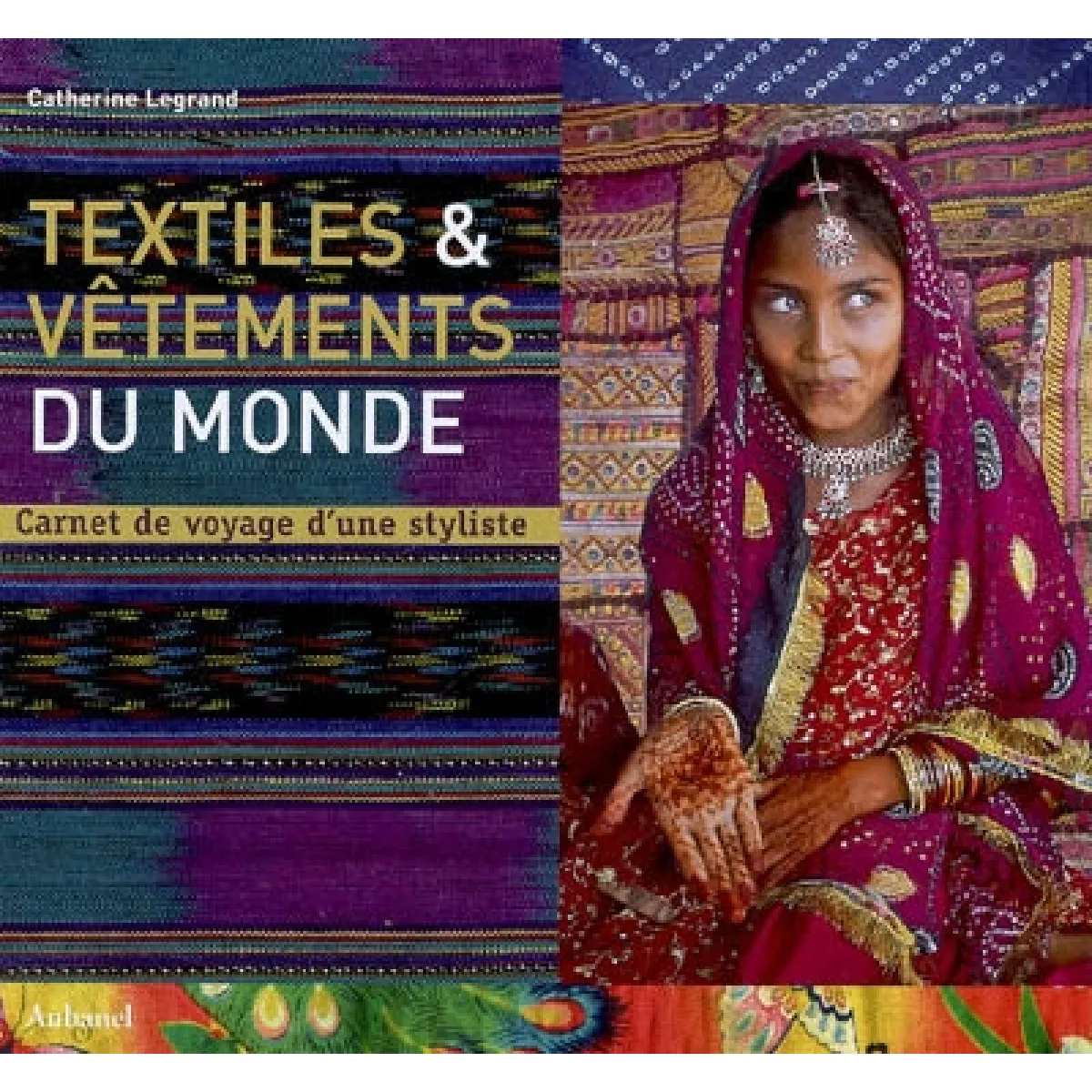 Acheter Textiles & vêtements du monde : carnet de voyage d'une styliste État correct - 11,70 € Textiles & vêtements du monde : carnet de voyage d'une styliste État correct N/A (Il ne s'agit pas d'une marque reconditionné disponible sur Rue du Commerce Seconde Vie