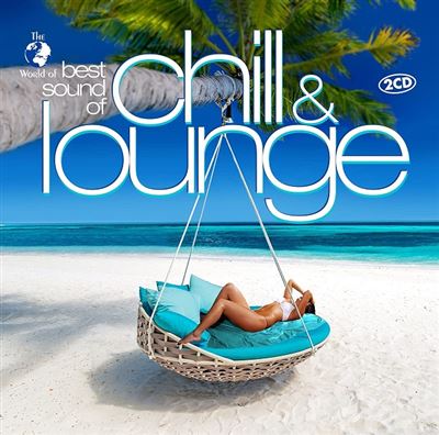The Best Sound Of Chill And Lounge État correct reconditionné disponible sur Fnac