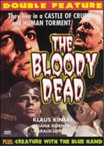 The Bloody Dead/Creature With the Blue Hand - DVD Zone 1 État correct - 96,09 € The Bloody Dead/Creature With the Blue Hand - DVD Zone 1 État correct reconditionné disponible sur Fnac