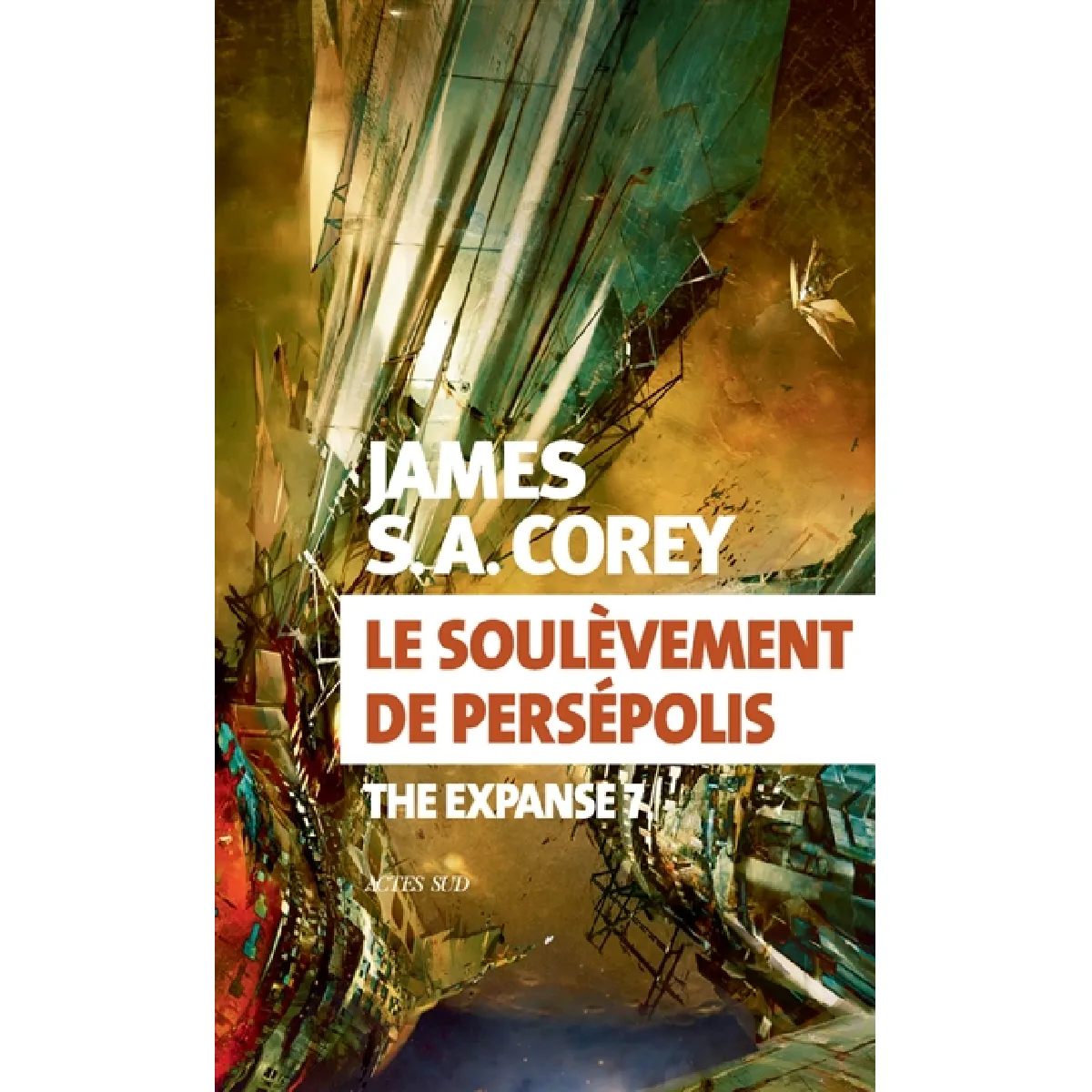 Acheter The expanse. Vol. 7. Le soulèvement de Persépolis État correct - 18,56 € The expanse. Vol. 7. Le soulèvement de Persépolis État correct N/A (Il ne s'agit pas d'une marque reconditionné disponible sur Rue du Commerce Seconde Vie