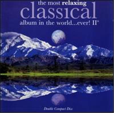 The Most Relaxing Classical Album in the World... Ever!, Vol. 2 État correct reconditionné disponible sur Fnac