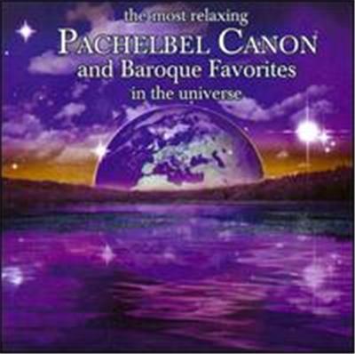 The Most Relaxing Pachelbel Canon and Baroque Favorites in the Universe État correct reconditionné disponible sur Fnac | Dero