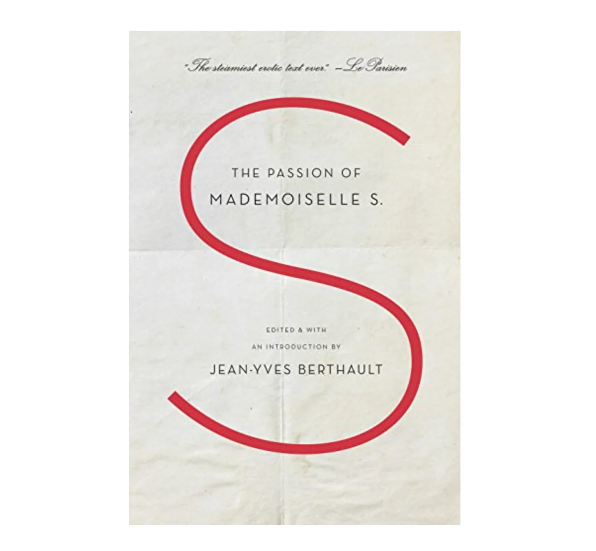 The Passion of Mademoiselle S. (English Text) - Rare edition — Très bon état N/A reconditionné disponible sur Rejouis | Dero