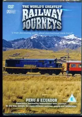 The World's Greatest Railway Journeys - Peru And Ecuador - (DVD) Occasion reconditionné disponible sur Ammareal