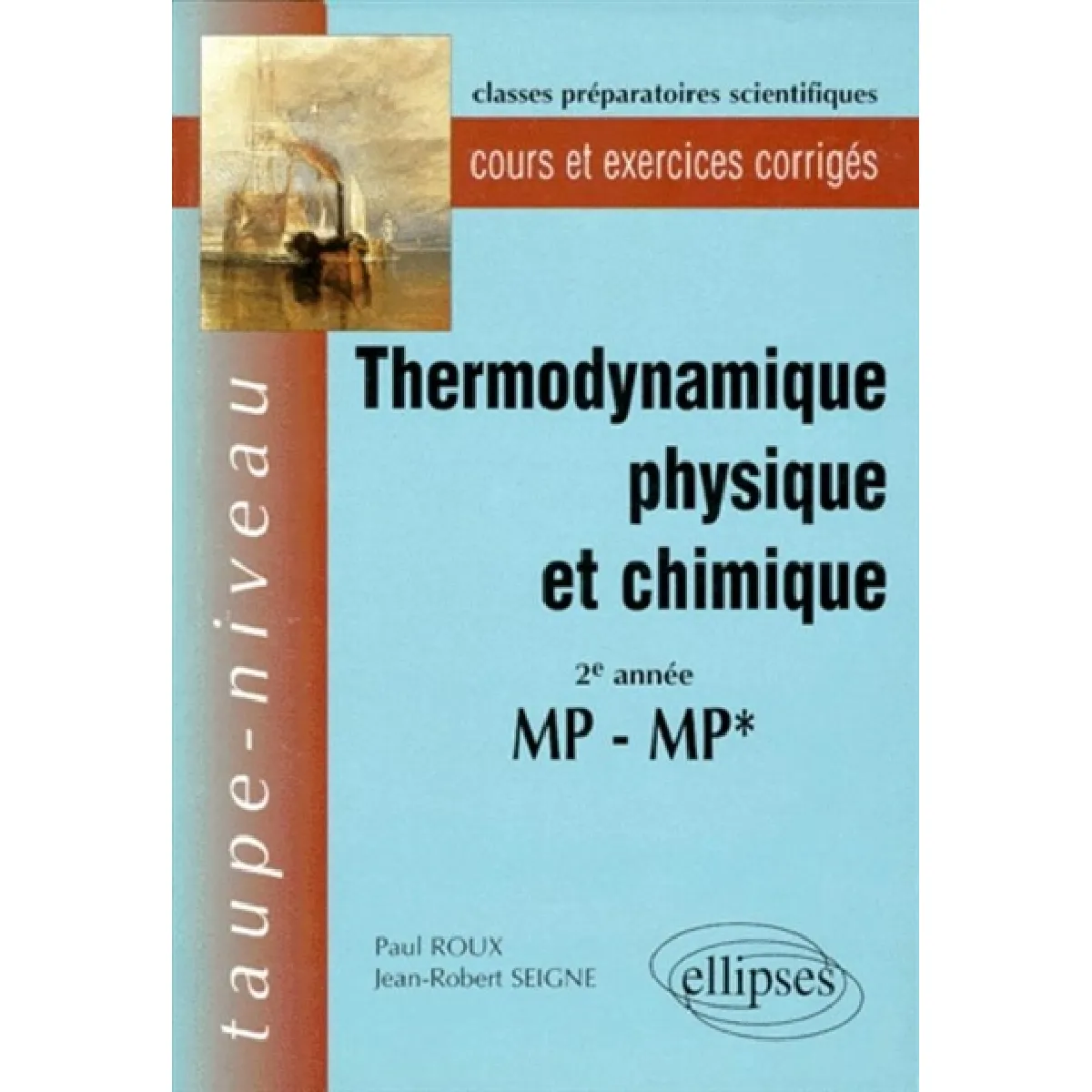 Acheter Thermodynamique physique et chimique, 2e année MP-MP* : cours et exercices corrigés État correct - 11,54 € Thermodynamique physique et chimique, 2e année MP-MP* : cours et exercices corrigés État correct N/A (Il ne s'agit pas d'une marque reconditionné disponible sur Rue du Commerce Seconde Vie