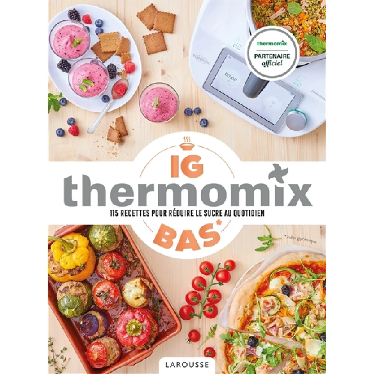 Thermomix IG bas : 115 recettes pour réduire le sucre au quotidien État correct - 19,55 € Thermomix IG bas : 115 recettes pour réduire le sucre au quotidien État correct N/A (Il ne s'agit pas d'une marque reconditionné disponible sur Rue du Commerce Seconde Vie