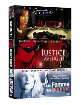Thriller - Coffret 3 films : La fugitive + Justice aveugle + Une femme en danger [Pack] - Rex Piano et George Erschbamer Timothy Bond Occasion reconditionné disponible sur Ammareal