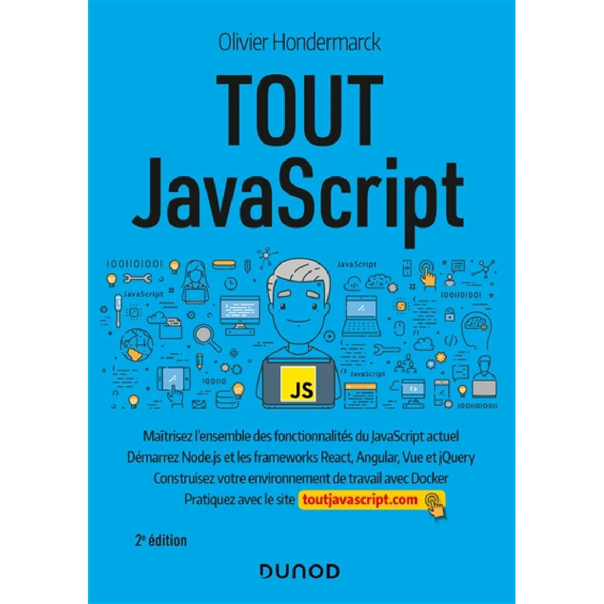 Tout JavaScript : maîtrisez l'ensemble des fonctionnalités du JavaScript actuel, démarrez Node.js et les frameworks React, Angular, Vue et jQuery : construisez votre environnement de travail avec Docker, pratiquez avec le site toutjavascript.com État correct - 11,52 € Tout JavaScript : maîtrisez l'ensemble des fonctionnalités du JavaScript actuel, démarrez Node.js et les frameworks React, Angular, Vue et jQuery : construisez votre environnement de travail avec Docker, pratiquez avec le site toutjavascript.com État correct N/A (Il ne s'agit pas d'une marque reconditionné disponible sur Rue du Commerce Seconde Vie