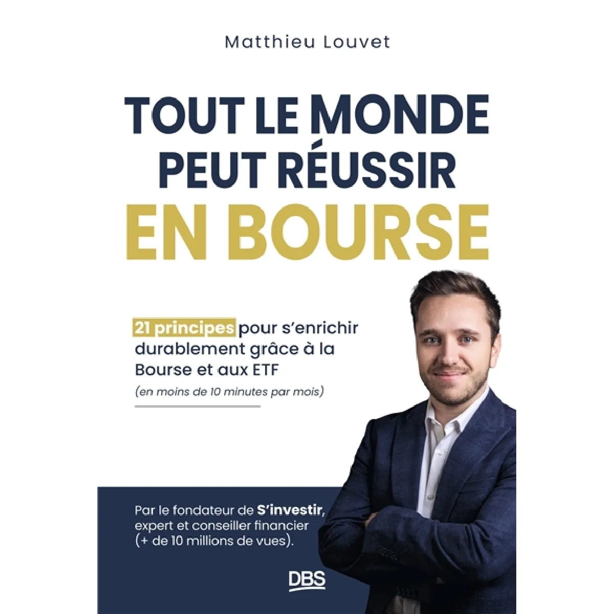 Tout le monde peut réussir en bourse : 21 principes pour s'enrichir durablement grâce à la bourse et aux ETF (en moins de 10 minutes par mois) État correct - 17,52 € Tout le monde peut réussir en bourse : 21 principes pour s'enrichir durablement grâce à la bourse et aux ETF (en moins de 10 minutes par mois) État correct N/A (Il ne s'agit pas d'une marque reconditionné disponible sur Rue du Commerce Seconde Vie
