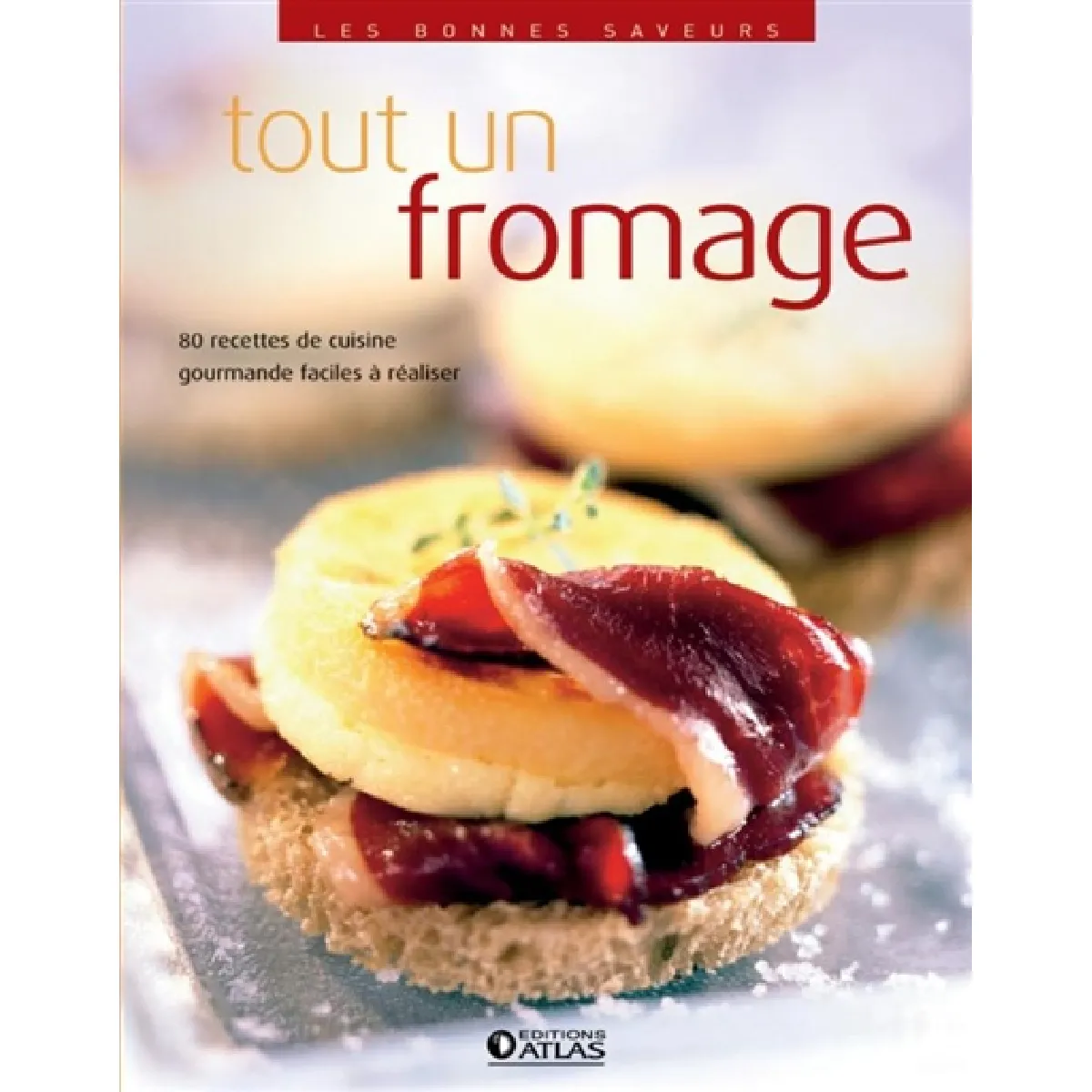 Acheter Tout un fromage : 80 recettes de cuisine gourmandes, faciles à réaliser État correct - 10,00 € Tout un fromage : 80 recettes de cuisine gourmandes, faciles à réaliser État correct N/A (Il ne s'agit pas d'une marque reconditionné disponible sur Rue du Commerce Seconde Vie