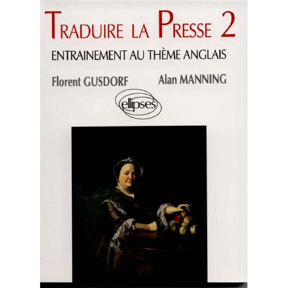 Acheter Traduire la presse : entraînement au thème anglais État correct - 10,95 € Traduire la presse : entraînement au thème anglais État correct N/A (Il ne s'agit pas d'une marque reconditionné disponible sur Rue du Commerce Seconde Vie