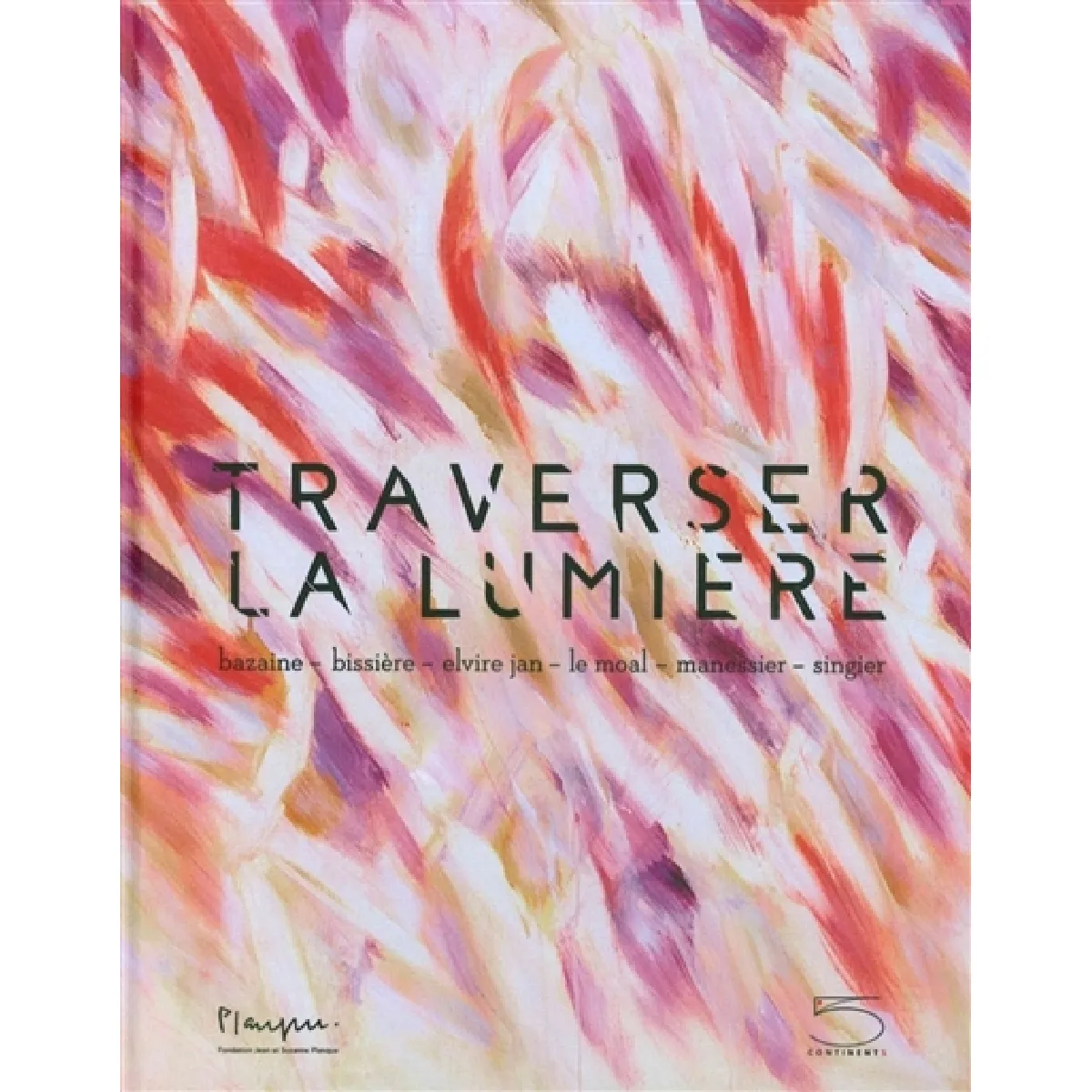 Acheter Traverser la lumière : Bazaine, Bissière, Elvire Jan, Le Moal, Manessier, Singier État correct - 16,15 € Traverser la lumière : Bazaine, Bissière, Elvire Jan, Le Moal, Manessier, Singier État correct N/A (Il ne s'agit pas d'une marque reconditionné disponible sur Rue du Commerce Seconde Vie