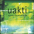 Uakti -Aguas da Amazonia État correct reconditionné disponible sur Fnac