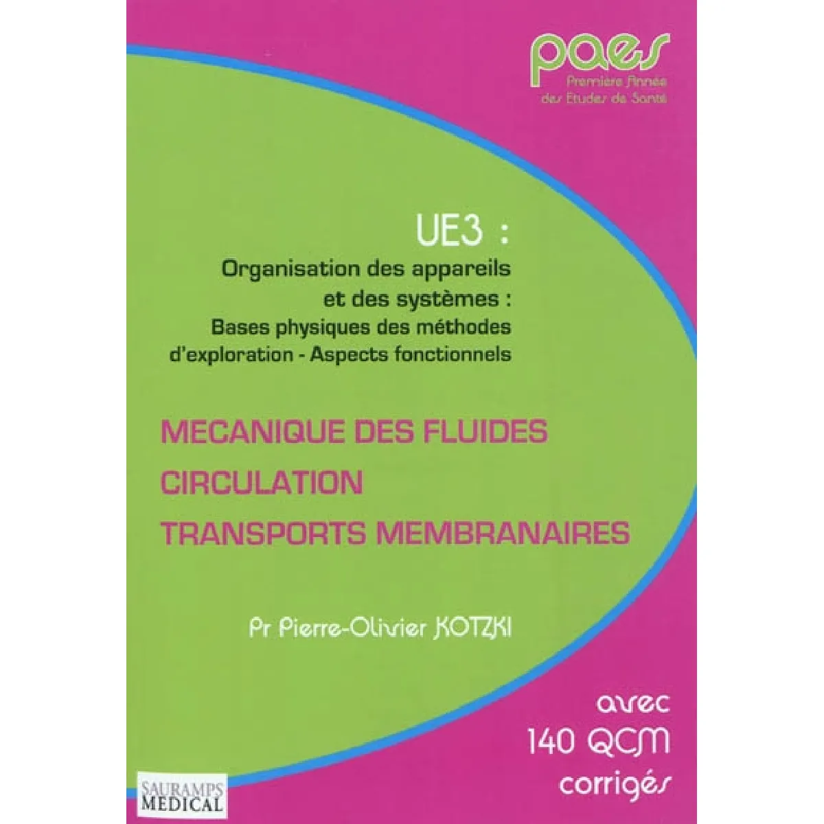 UE3, Organisation des appareils et des systèmes : bases physiques des méthodes d'exploration, aspects fonctionnels : mécanique des fluides, circulation, transports membranaires État correct - 12,16 € UE3, Organisation des appareils et des systèmes : bases physiques des méthodes d'exploration, aspects fonctionnels : mécanique des fluides, circulation, transports membranaires État correct N/A (Il ne s'agit pas d'une marque reconditionné disponible sur Rue du Commerce Seconde Vie