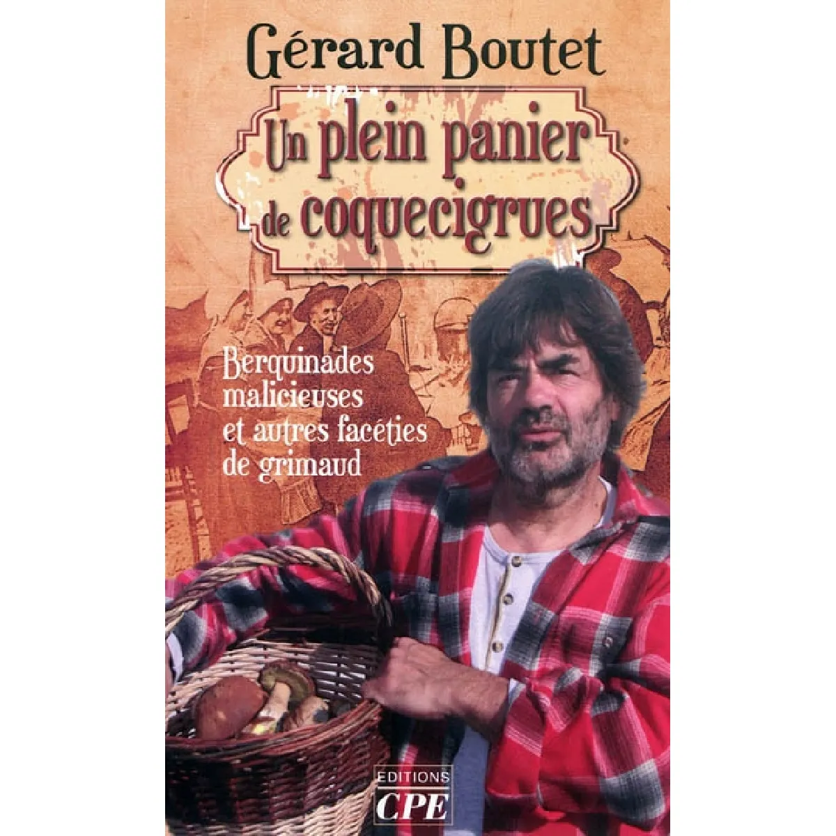 Acheter Un plein panier de coquecigrues : berquinades malicieuses et autres facéties de grimaud État correct - 21,00 € Un plein panier de coquecigrues : berquinades malicieuses et autres facéties de grimaud État correct N/A (Il ne s'agit pas d'une marque reconditionné disponible sur Rue du Commerce Seconde Vie