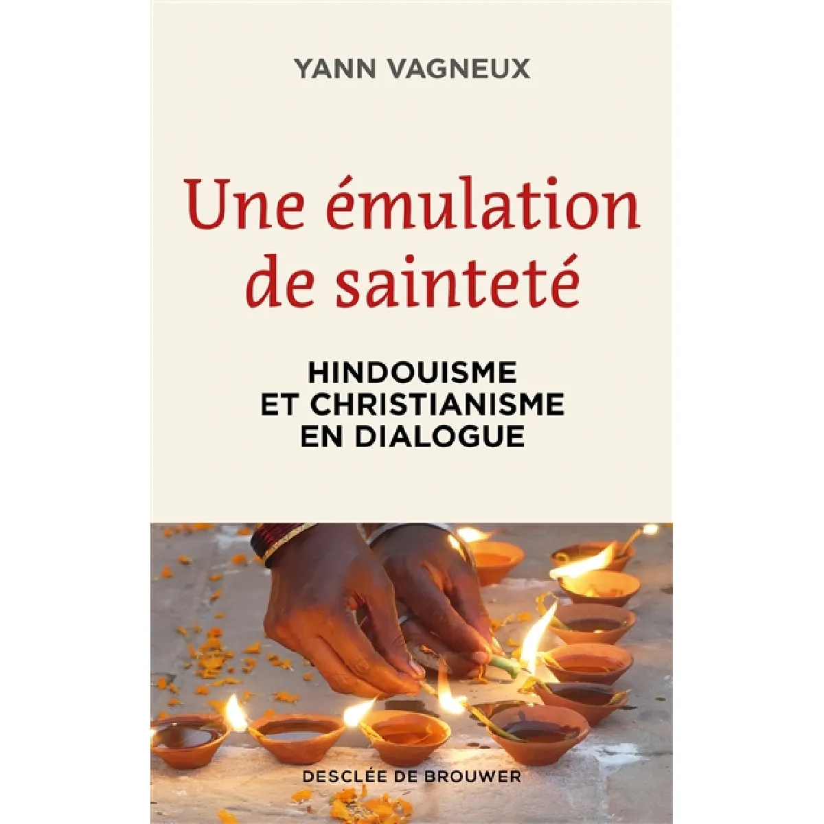 Acheter Une émulation de sainteté : hindouisme et christianisme en dialogue État correct - 13,50 € Une émulation de sainteté : hindouisme et christianisme en dialogue État correct N/A (Il ne s'agit pas d'une marque reconditionné disponible sur Rue du Commerce Seconde Vie