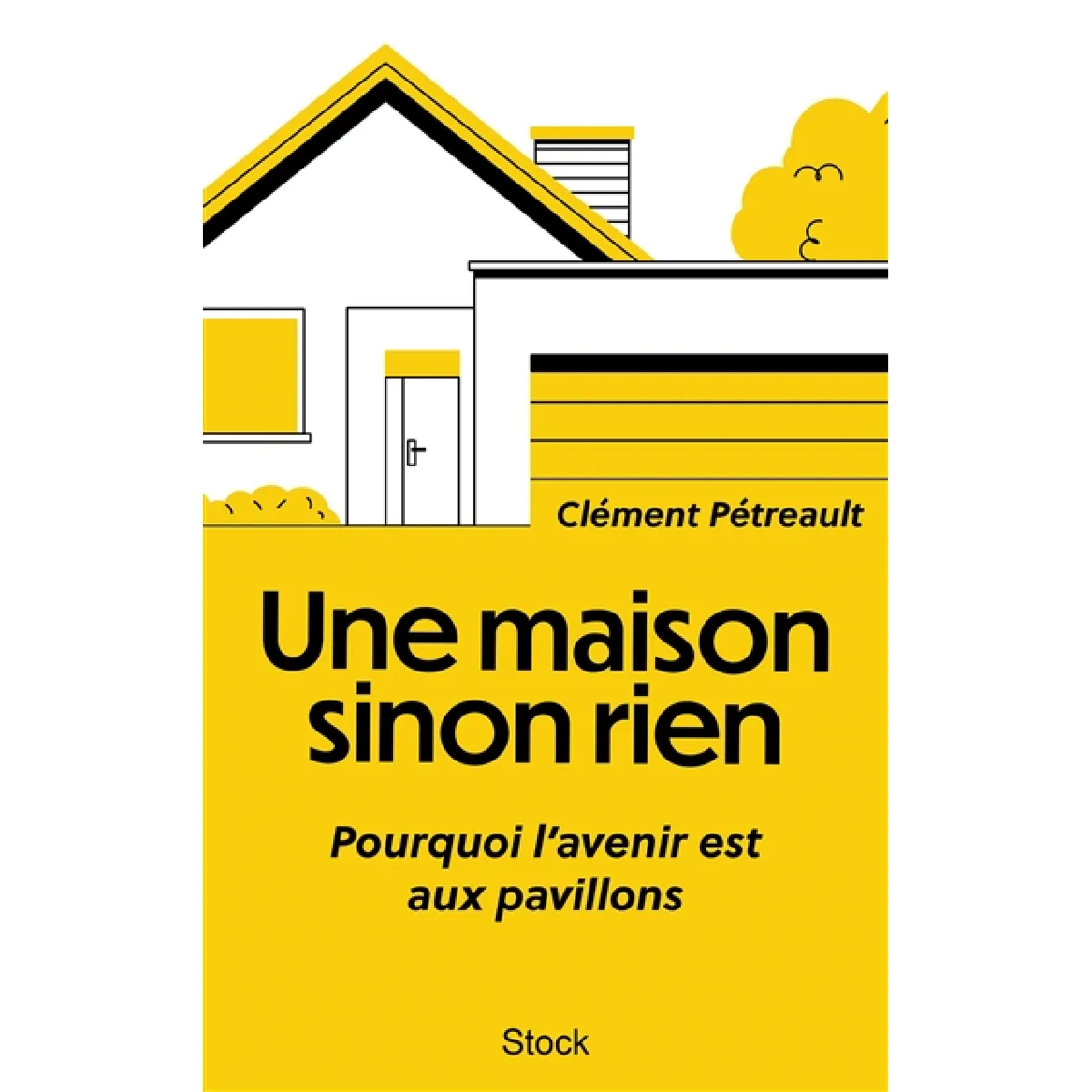 Acheter Une maison sinon rien : pourquoi l'avenir est aux pavillons État correct - 13,97 € Une maison sinon rien : pourquoi l'avenir est aux pavillons État correct N/A (Il ne s'agit pas d'une marque reconditionné disponible sur Rue du Commerce Seconde Vie