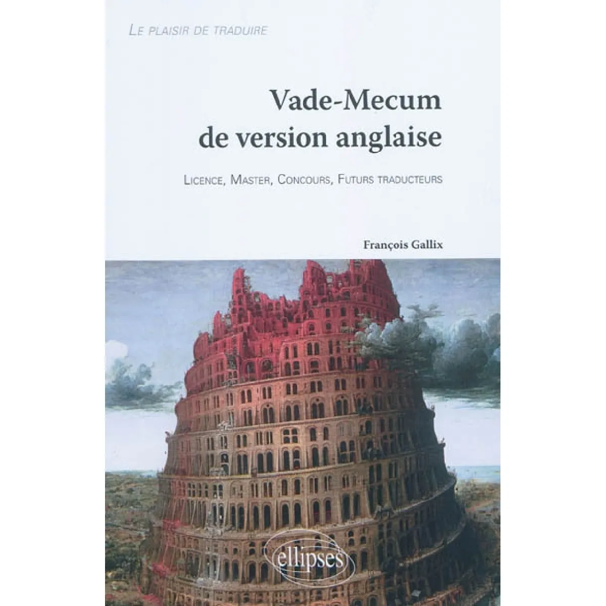 Vade-mecum de version anglaise : le plaisir de traduire : licence-master-concours-futurs traducteurs État correct - 10,35 € Vade-mecum de version anglaise : le plaisir de traduire : licence-master-concours-futurs traducteurs État correct N/A (Il ne s'agit pas d'une marque reconditionné disponible sur Rue du Commerce Seconde Vie