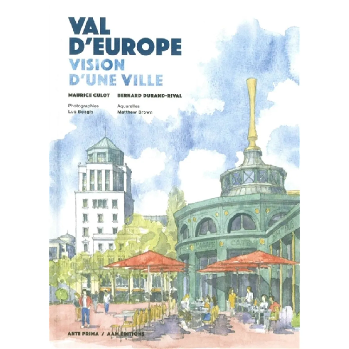 Acheter Val d'Europe : vision d'une ville État correct - 17,99 € Val d'Europe : vision d'une ville État correct N/A (Il ne s'agit pas d'une marque reconditionné disponible sur Rue du Commerce Seconde Vie
