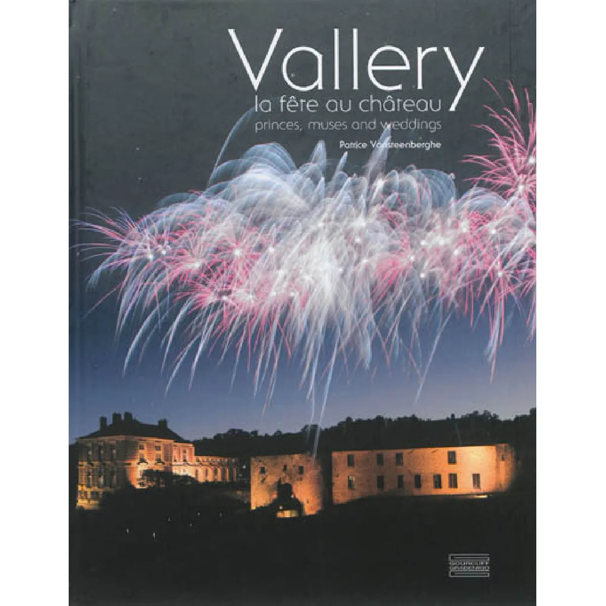 Acheter Vallery : la fête au château : princes, muses and weddings État correct - 17,32 € Vallery : la fête au château : princes, muses and weddings État correct N/A (Il ne s'agit pas d'une marque reconditionné disponible sur Rue du Commerce Seconde Vie