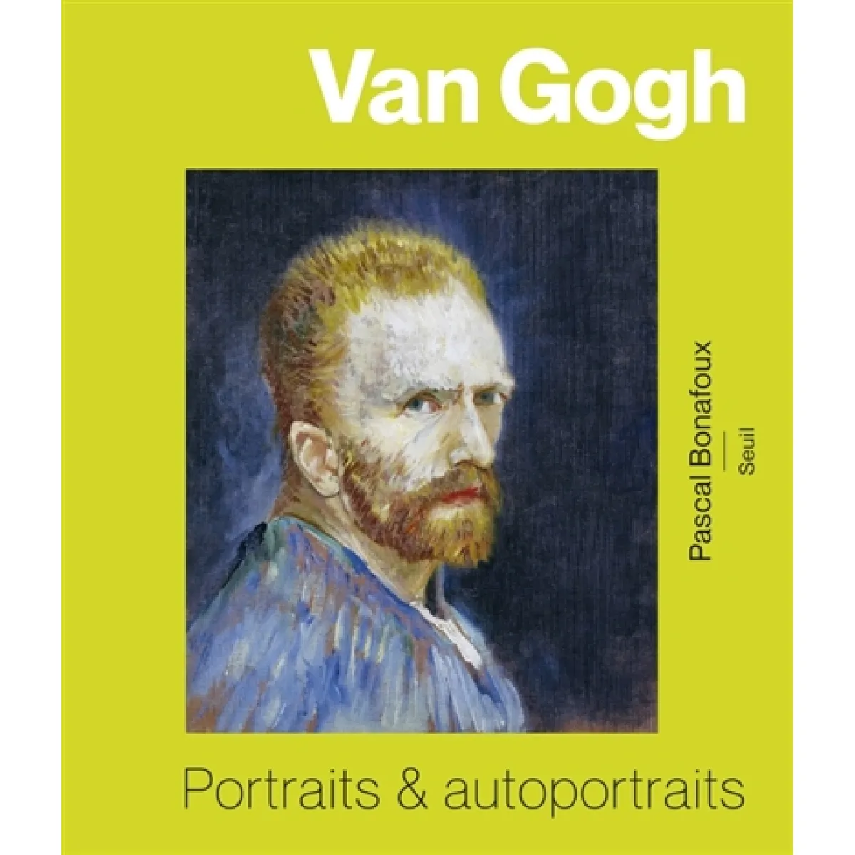 Acheter Van Gogh : portraits & autoportraits État correct - 26,10 € Van Gogh : portraits & autoportraits État correct N/A (Il ne s'agit pas d'une marque reconditionné disponible sur Rue du Commerce Seconde Vie