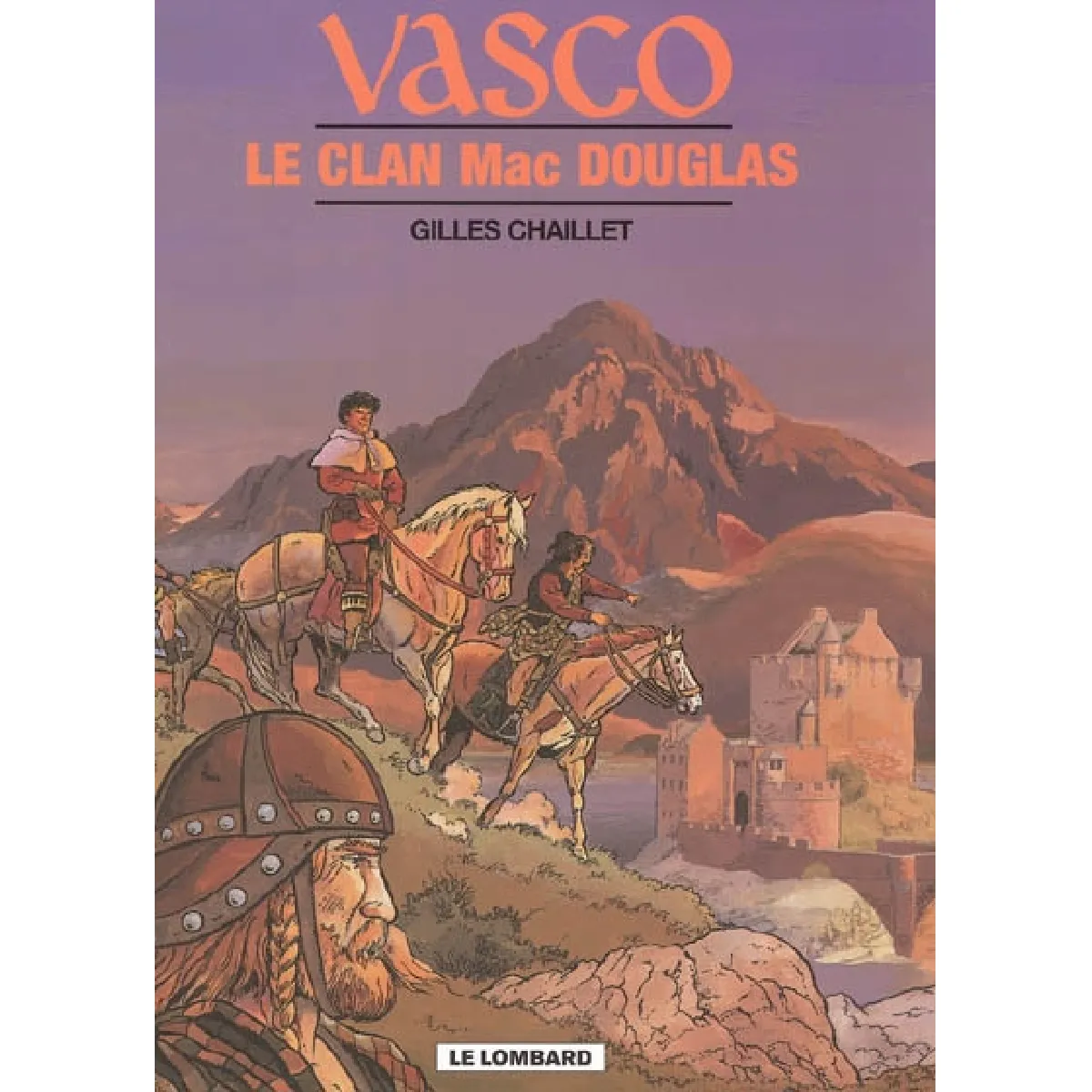Acheter Vasco. Vol. 21. Le clan Mac Douglas État correct - 14,99 € Vasco. Vol. 21. Le clan Mac Douglas État correct N/A (Il ne s'agit pas d'une marque reconditionné disponible sur Rue du Commerce Seconde Vie