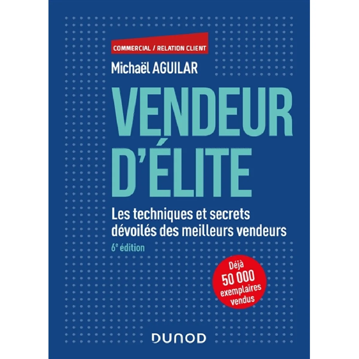 Vendeur d'élite : les techniques et secrets dévoilés des meilleurs vendeurs État correct - 10,70 € Vendeur d'élite : les techniques et secrets dévoilés des meilleurs vendeurs État correct N/A (Il ne s'agit pas d'une marque reconditionné disponible sur Rue du Commerce Seconde Vie
