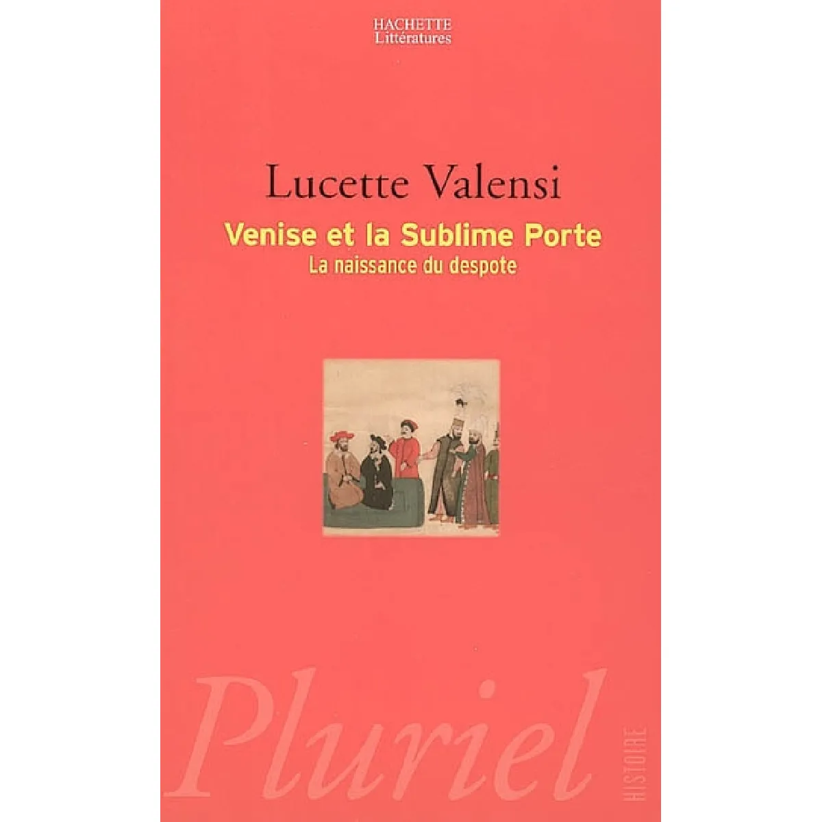 Acheter Venise et la Sublime Porte : la naissance du despote État correct - 19,00 € Venise et la Sublime Porte : la naissance du despote État correct N/A (Il ne s'agit pas d'une marque reconditionné disponible sur Rue du Commerce Seconde Vie