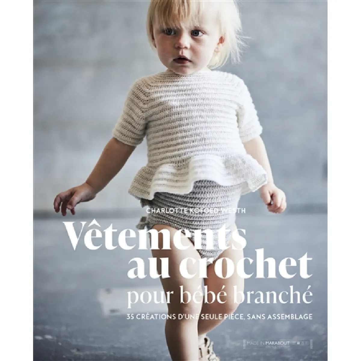 Vêtements au crochet pour bébé branché : 35 créations d'une seule pièce, sans assemblage État correct - 30,39 € Vêtements au crochet pour bébé branché : 35 créations d'une seule pièce, sans assemblage État correct N/A (Il ne s'agit pas d'une marque reconditionné disponible sur Rue du Commerce Seconde Vie