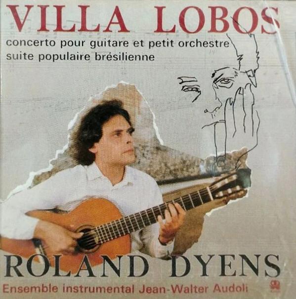 Villa Lobos*, Roland Dyens, Ensemble Instrumental Jean-Walter Audoli* - Concerto Pour Guitare Et Petit Orchestre / Suite Populaire Brésilienne Bon état - 15,56 € Villa Lobos*, Roland Dyens, Ensemble Instrumental Jean-Walter Audoli* - Concerto Pour Guitare Et Petit Orchestre / Suite Populaire Brésilienne Bon état reconditionné disponible sur Label Emmaüs