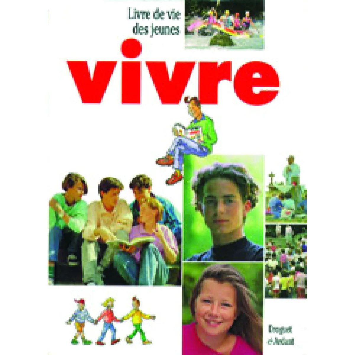 Acheter Vivre : livre de vie des jeunes de 13 à 15 ans État correct - 11,00 € Vivre : livre de vie des jeunes de 13 à 15 ans État correct N/A (Il ne s'agit pas d'une marque reconditionné disponible sur Rue du Commerce Seconde Vie