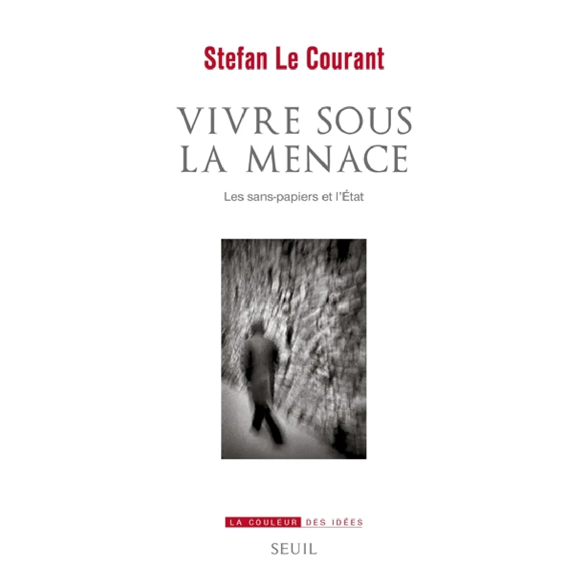 Acheter Vivre sous la menace : les sans-papiers et l'Etat État correct - 18,05 € Vivre sous la menace : les sans-papiers et l'Etat État correct N/A (Il ne s'agit pas d'une marque reconditionné disponible sur Rue du Commerce Seconde Vie