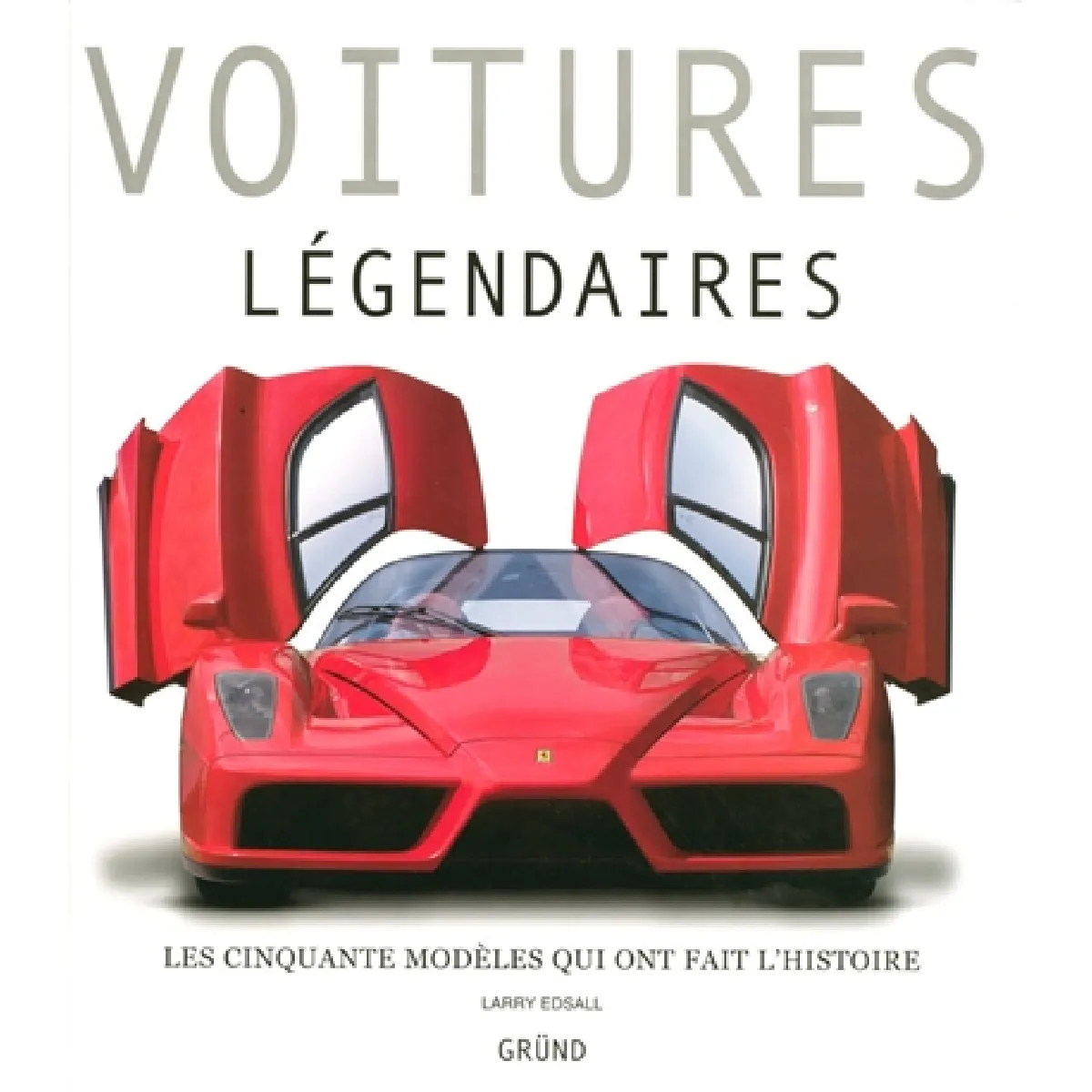 Acheter Voitures légendaires : les cinquante modèles qui ont fait l'histoire État correct - 11,52 € Voitures légendaires : les cinquante modèles qui ont fait l'histoire État correct N/A (Il ne s'agit pas d'une marque reconditionné disponible sur Rue du Commerce Seconde Vie