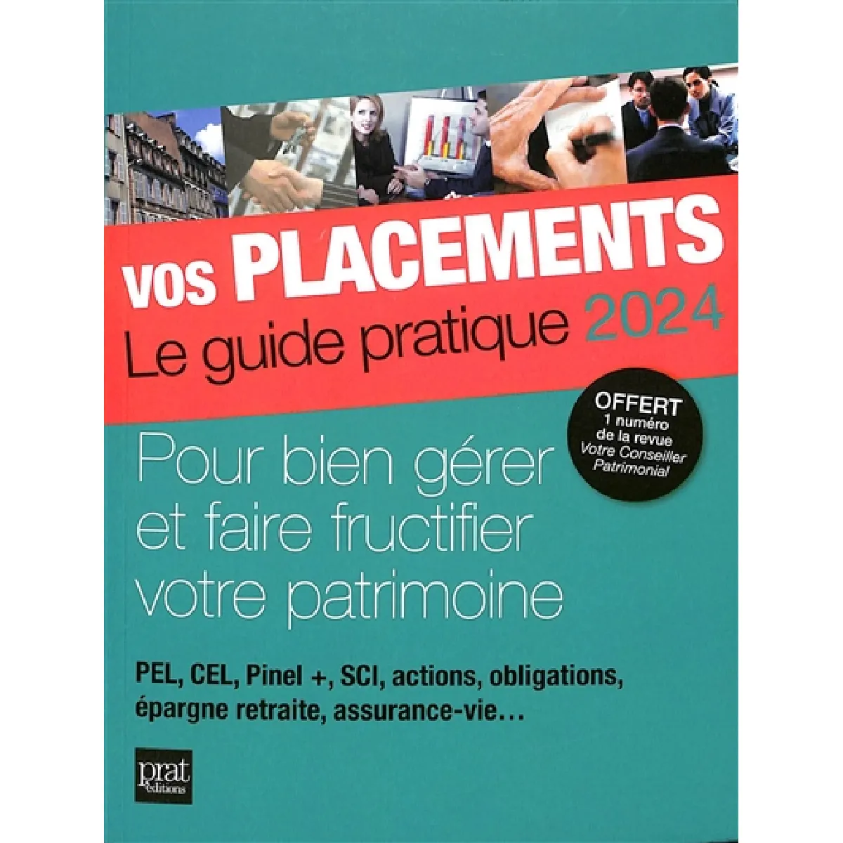 Acheter Vos placements, le guide pratique 2024 : pour bien gérer et faire fructifier votre patrimoine : PEL, CEL, Pinel +, SCI, actions, obligations, épargne retraite, assurance-vie... État correct - 13,52 € Vos placements, le guide pratique 2024 : pour bien gérer et faire fructifier votre patrimoine : PEL, CEL, Pinel +, SCI, actions, obligations, épargne retraite, assurance-vie... État correct N/A (Il ne s'agit pas d'une marque reconditionné disponible sur Rue du Commerce Seconde Vie