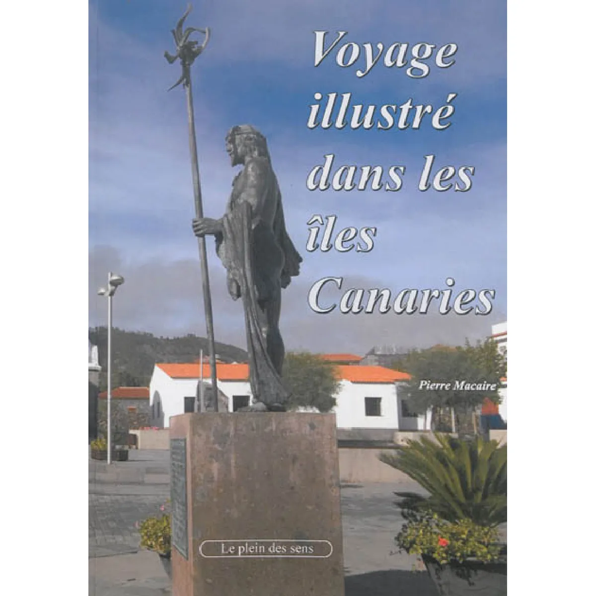 Acheter Voyage illustré dans les îles Canaries État correct - 17,00 € Voyage illustré dans les îles Canaries État correct N/A (Il ne s'agit pas d'une marque reconditionné disponible sur Rue du Commerce Seconde Vie
