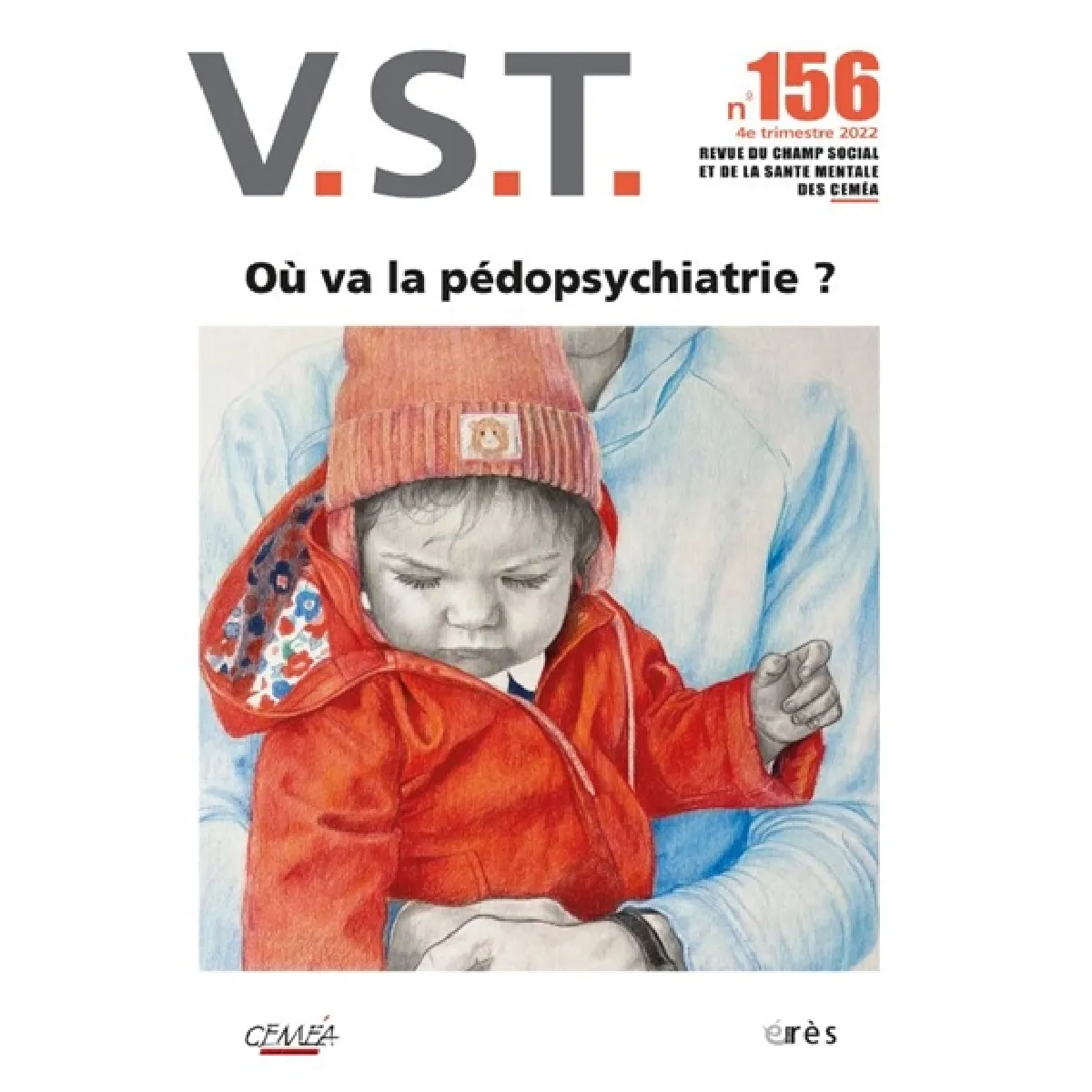 Acheter VST, n° 156. Où va la pédopsychiatrie ? État correct - 12,38 € VST, n° 156. Où va la pédopsychiatrie ? État correct N/A (Il ne s'agit pas d'une marque reconditionné disponible sur Rue du Commerce Seconde Vie