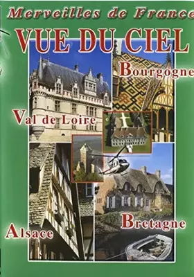 Acheter Vue du ciel n°1 : Bretagne, Val de Loire, Bourgogne, Alsace - Merveilles de France - Tourisme Voyage Région - Christophe Perray Occasion - 14,02 € Vue du ciel n°1 : Bretagne, Val de Loire, Bourgogne, Alsace - Merveilles de France - Tourisme Voyage Région - Christophe Perray Occasion reconditionné disponible sur Ammareal