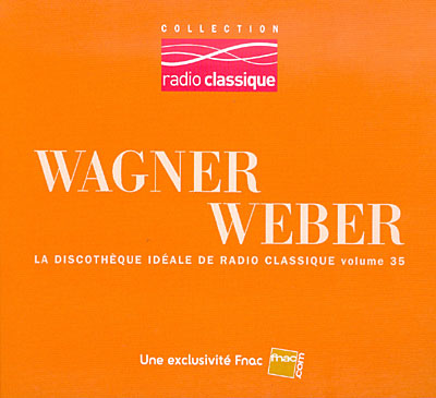 Wagner - Weber - Radio Classique - Exclusivité Fnac État correct reconditionné disponible sur Fnac