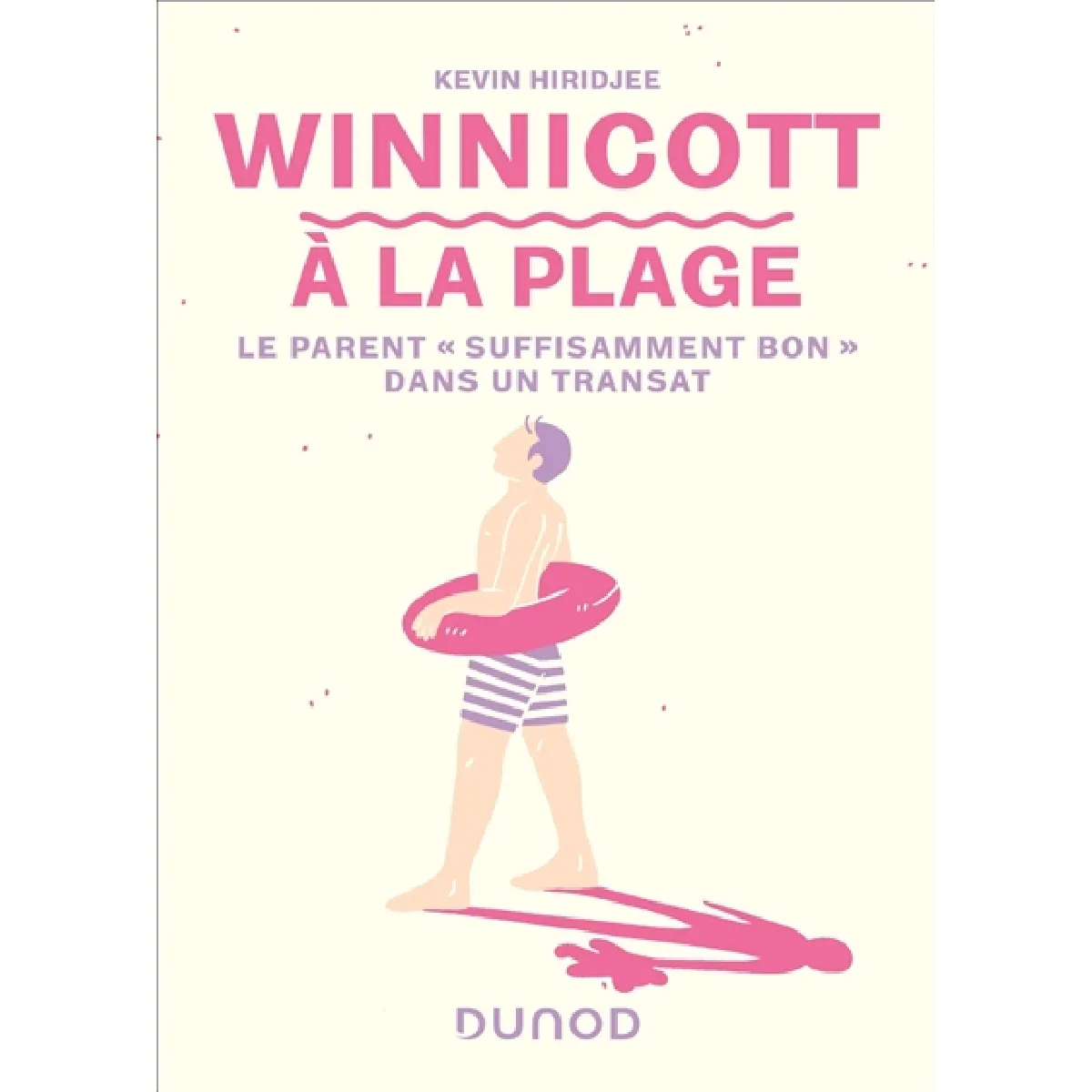 Winnicott à la plage : le parent "suffisamment bon" dans un transat État correct - 11,03 € Winnicott à la plage : le parent "suffisamment bon" dans un transat État correct N/A (Il ne s'agit pas d'une marque reconditionné disponible sur Rue du Commerce Seconde Vie