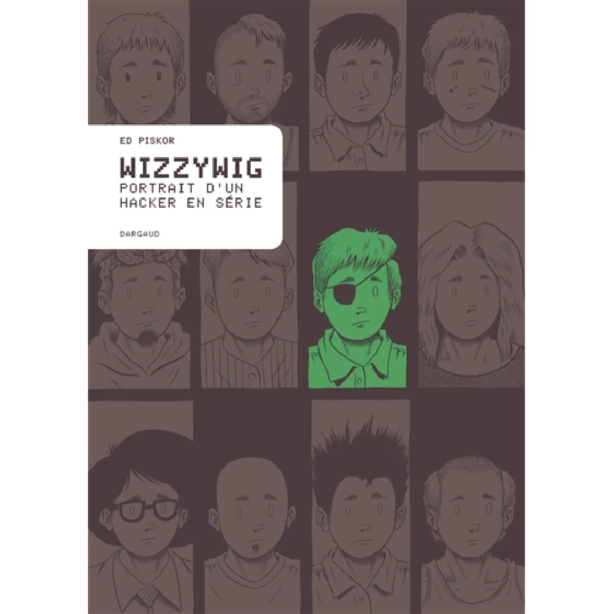 Acheter Wizzywig : portrait d'un hacker en série État correct - 16,22 € Wizzywig : portrait d'un hacker en série État correct N/A (Il ne s'agit pas d'une marque reconditionné disponible sur Rue du Commerce Seconde Vie