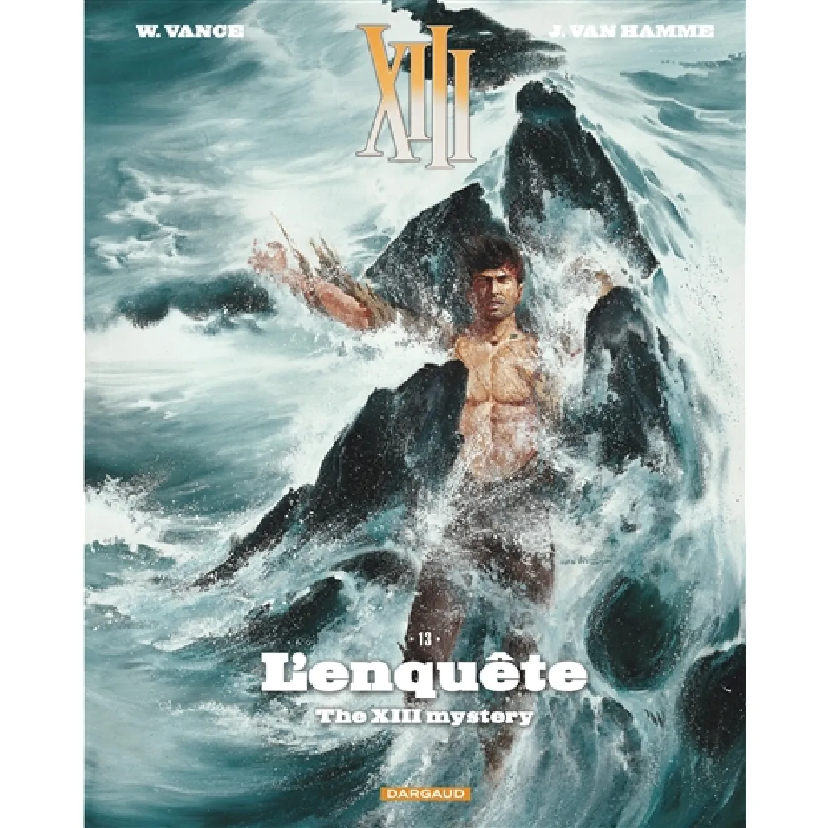 Acheter XIII. Vol. 13. L'enquête : the XIII mystery État correct - 13,99 € XIII. Vol. 13. L'enquête : the XIII mystery État correct N/A (Il ne s'agit pas d'une marque reconditionné disponible sur Rue du Commerce Seconde Vie