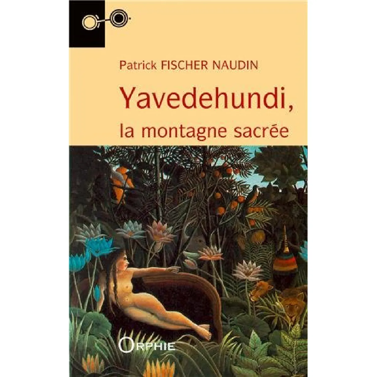 Yavedehundi : la montagne sacrée État correct - 41,00 € Yavedehundi : la montagne sacrée État correct N/A (Il ne s'agit pas d'une marque reconditionné disponible sur Rue du Commerce Seconde Vie