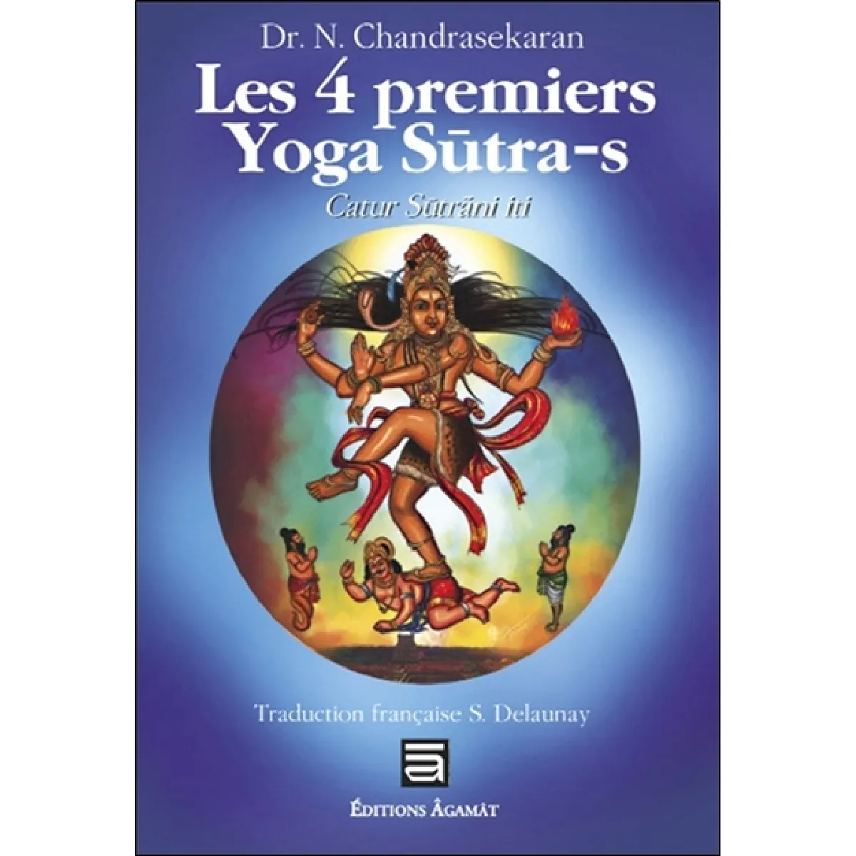Acheter Yoga sûtra de Patanjali : les quatre premiers sûtra État correct - 14,40 € Yoga sûtra de Patanjali : les quatre premiers sûtra État correct N/A (Il ne s'agit pas d'une marque reconditionné disponible sur Rue du Commerce Seconde Vie