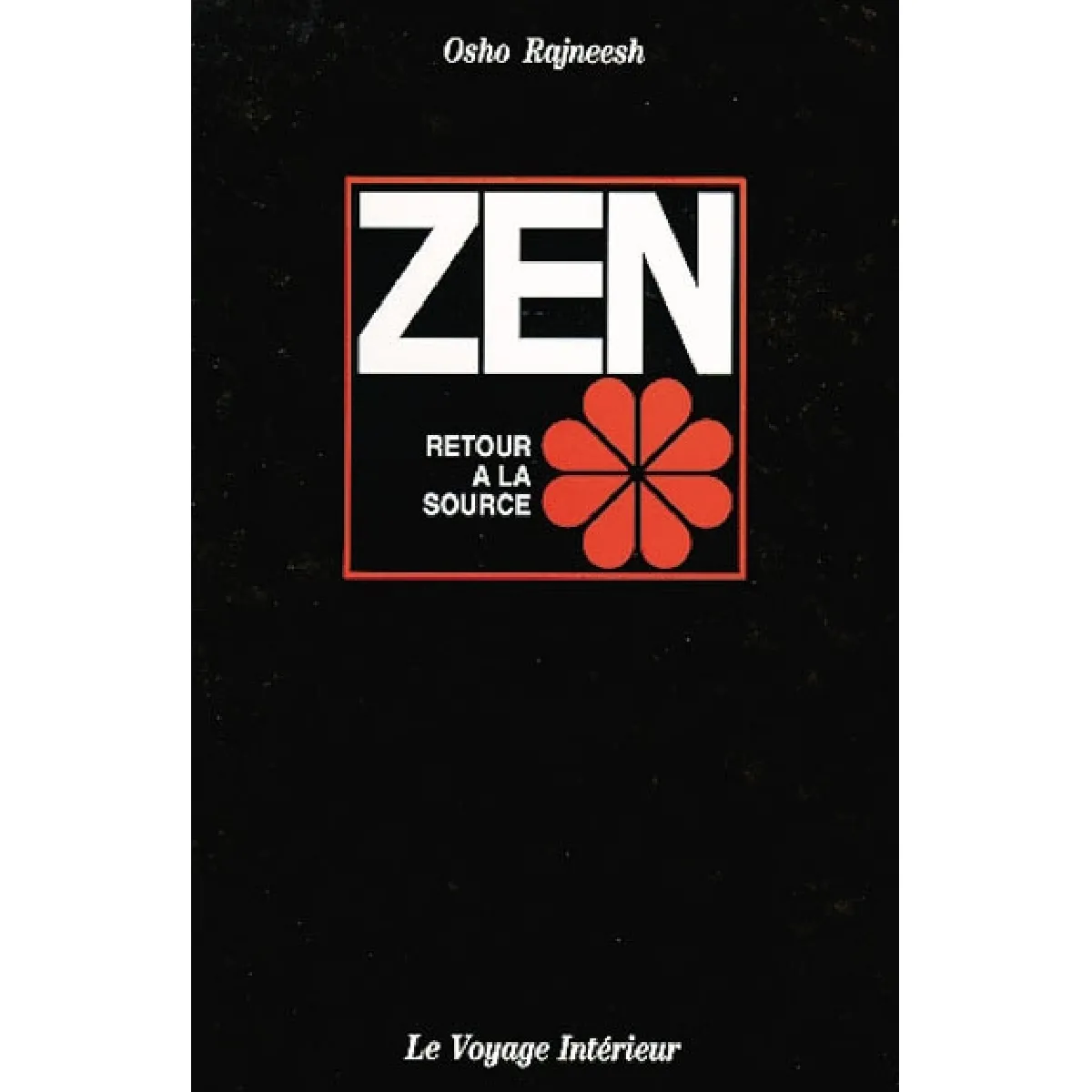 Acheter Zen, retour à la source État correct - 10,00 € Zen, retour à la source État correct N/A (Il ne s'agit pas d'une marque reconditionné disponible sur Rue du Commerce Seconde Vie