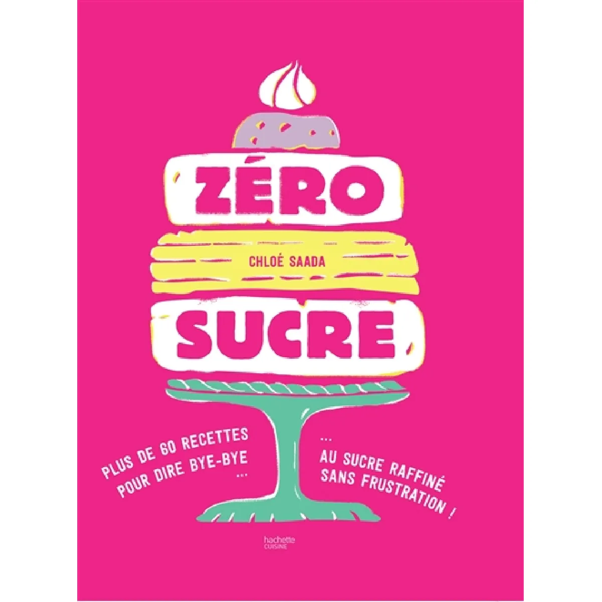 Zéro sucre : plus de 60 recettes pour dire bye-bye au sucre raffiné sans frustration ! État correct - 11,40 € Zéro sucre : plus de 60 recettes pour dire bye-bye au sucre raffiné sans frustration ! État correct N/A (Il ne s'agit pas d'une marque reconditionné disponible sur Rue du Commerce Seconde Vie